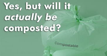 Everyone knows that compostable plastic packaging can’t be recycled, right